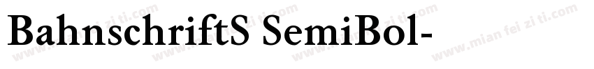 BahnschriftS SemiBol字体转换